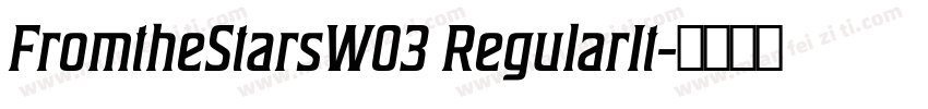 FromtheStarsW03 RegularIt字体转换